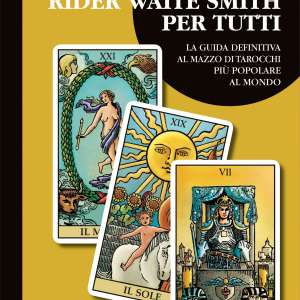 The Rider Waite Smith Tarot for Everyone